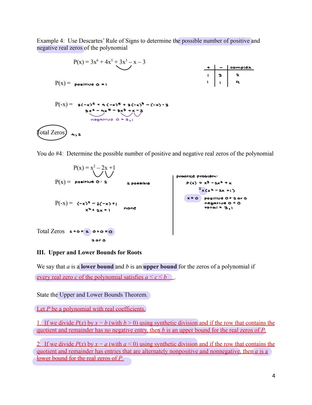 3.4 Real Zeros of Polynomials

I. Rational Zeros of Polynomials

Let
$P(x)=(x-2) (x-3) (x+4)$ in the Factored Form

Expand it out: $P(x) = (