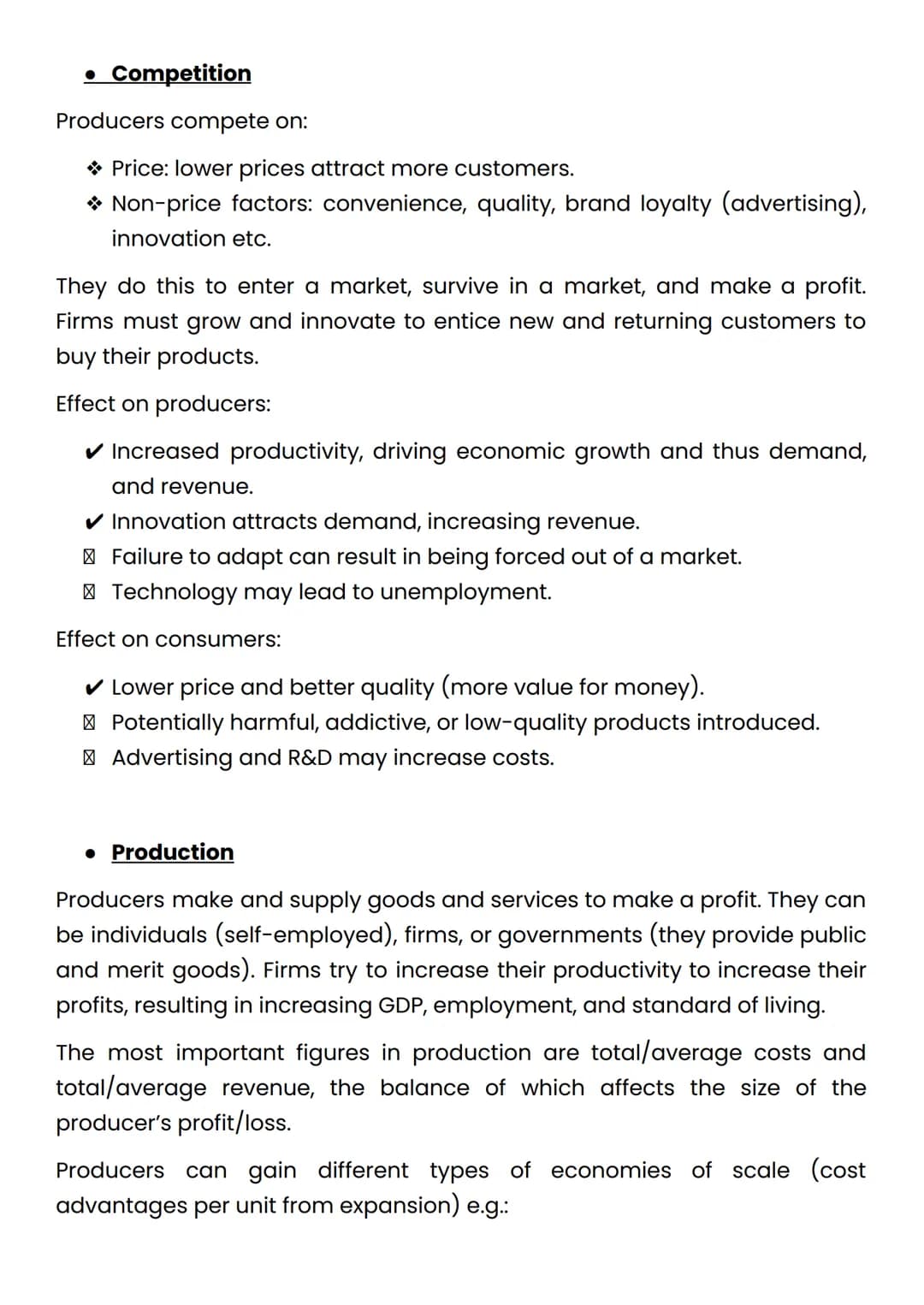 .The Standard Guide to GCSE Economics

• Main Economic Groups

Producers supply goods and services (tangible and intangible products)
to mak