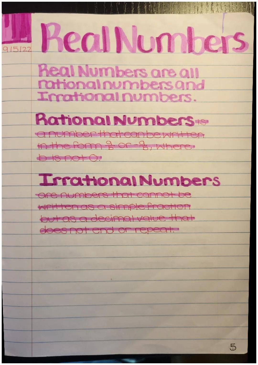 915/22
# Real Numbers
Real Numbers are all
rational numbers and
numbers.
Imational
# Rational Numbers
a number that can be written
in the fo