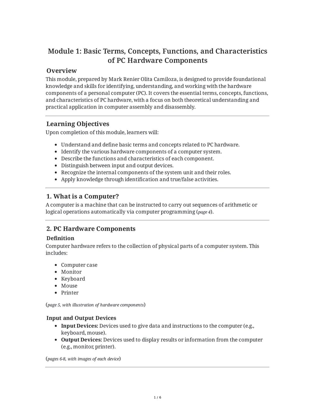 Module 1: Basic Terms, Concepts, Functions, and Characteristics
of PC Hardware Components
Overview
This module, prepared by Mark Renier Olit