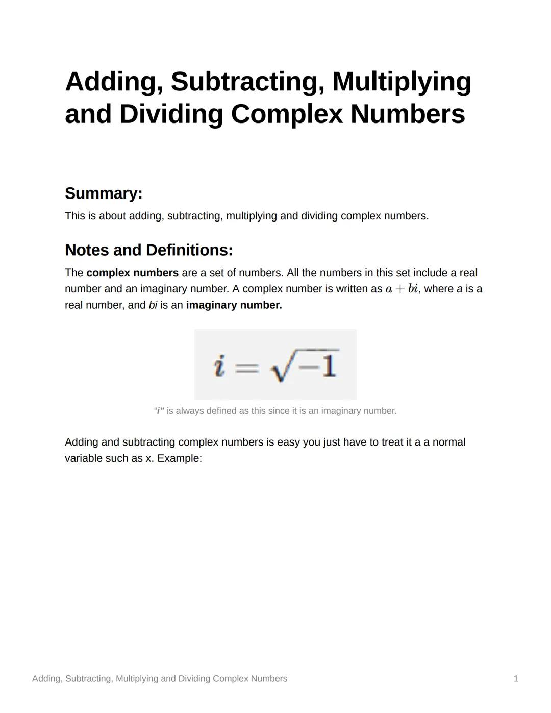 # Adding, Subtracting, Multiplying
and Dividing Complex Numbers

Summary:
This is about adding, subtracting, multiplying and dividing comple