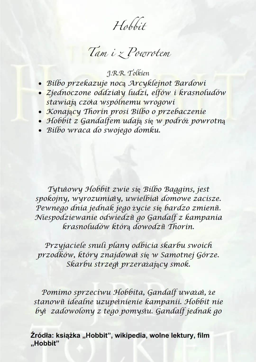# THE

# HOBBIT

# J.R.R.

# TOLKIEN # Hobbit

Tam iz Powrotem

J.R.R. Tolkien

Akcja powieści rozgrywa się w Trzeciej Epoce
Śródziemia.

Mi