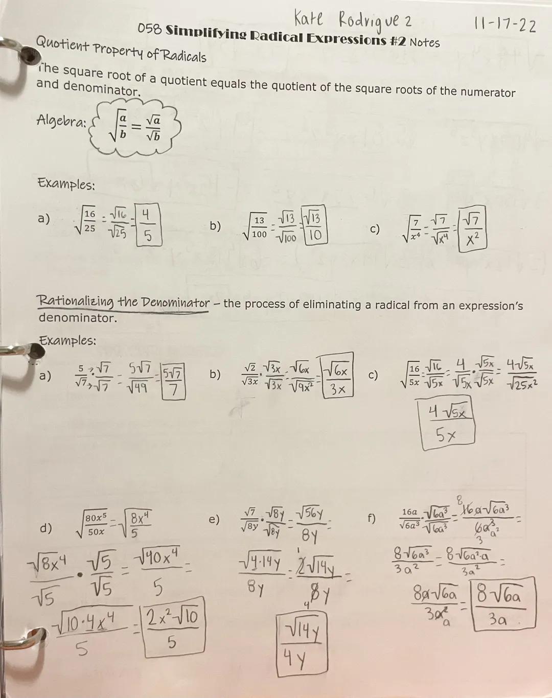 Kate Rodrigue 2
11-17-22
058 Simplifying Radical Expressions #2 Notes
Quotient Property of Radicals
The square root of a quotient equals the