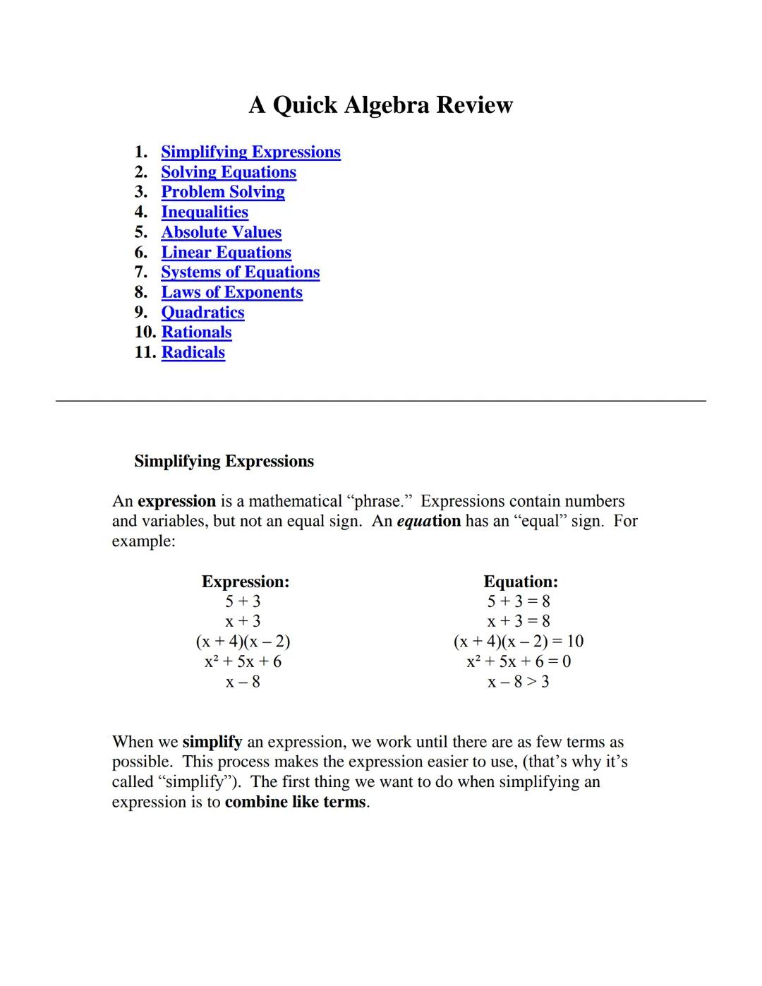 
<h2 id="simplifyingexpressions">Simplifying Expressions</h2>
<p>In algebra, an expression is a mathematical "phrase" that contains numbers 