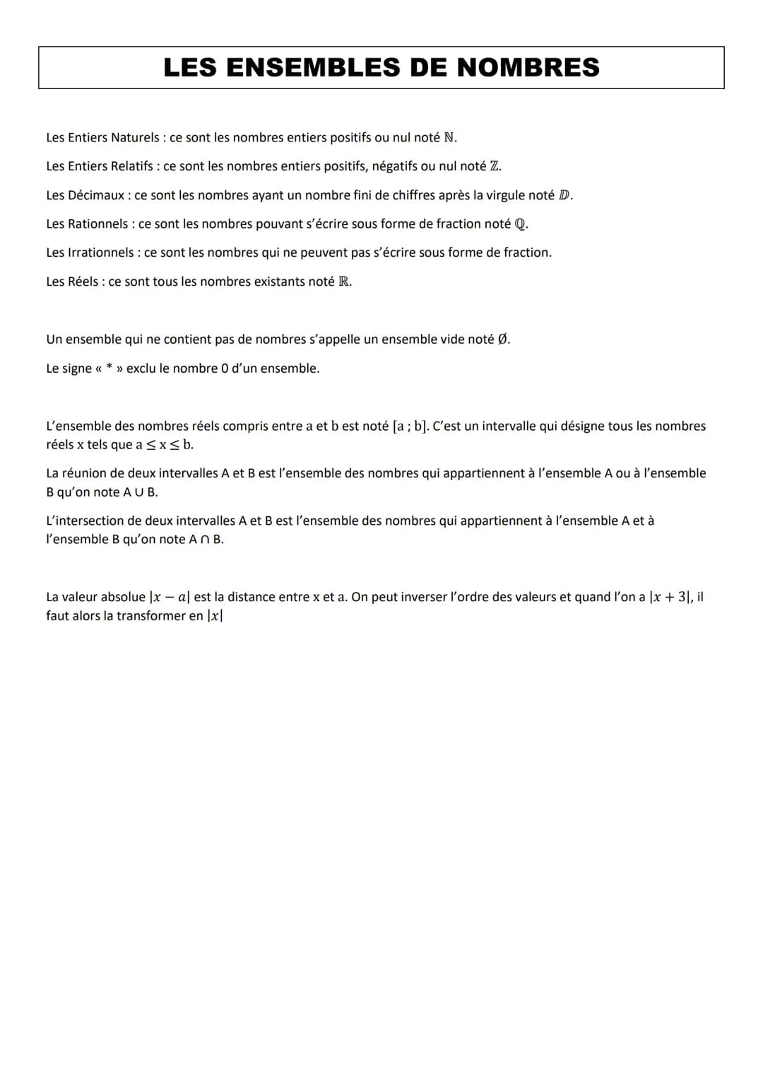 # LES ENSEMBLES DE NOMBRES

Les Entiers Naturels: ce sont les nombres entiers positifs ou nul noté N.

Les Entiers Relatifs : ce sont les no
