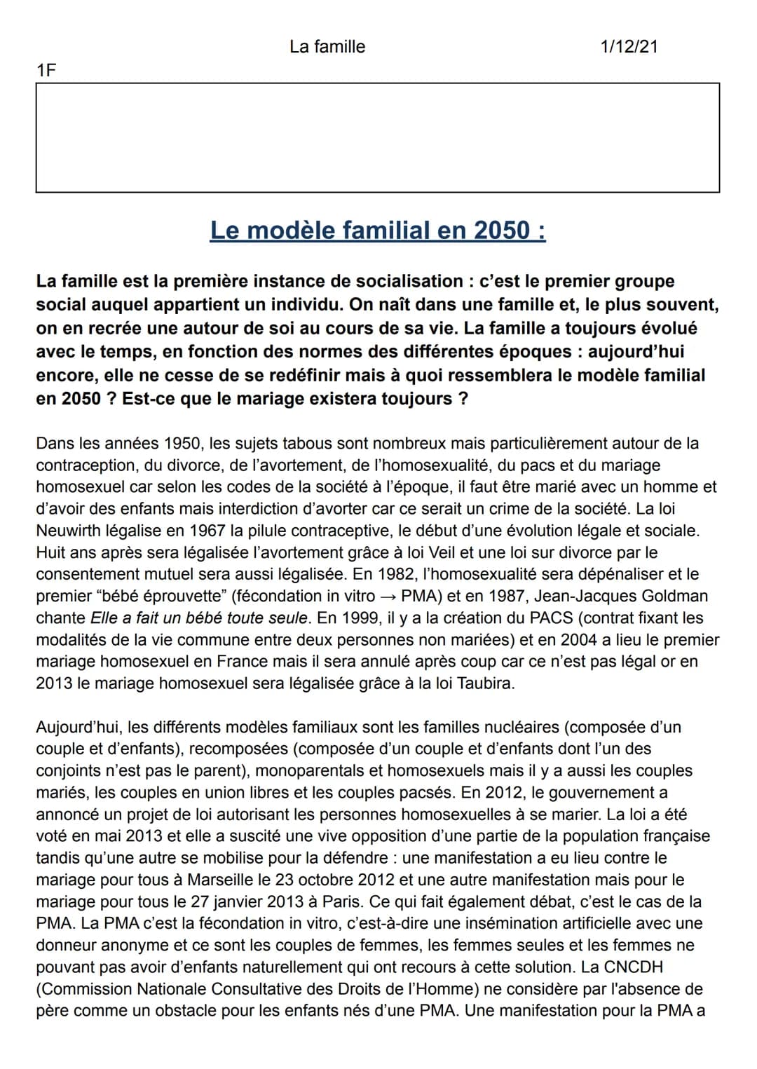 La famille
1/12/21
1F

# Le modèle familial en 2050:

La famille est la première instance de socialisation: c'est le premier groupe
social a