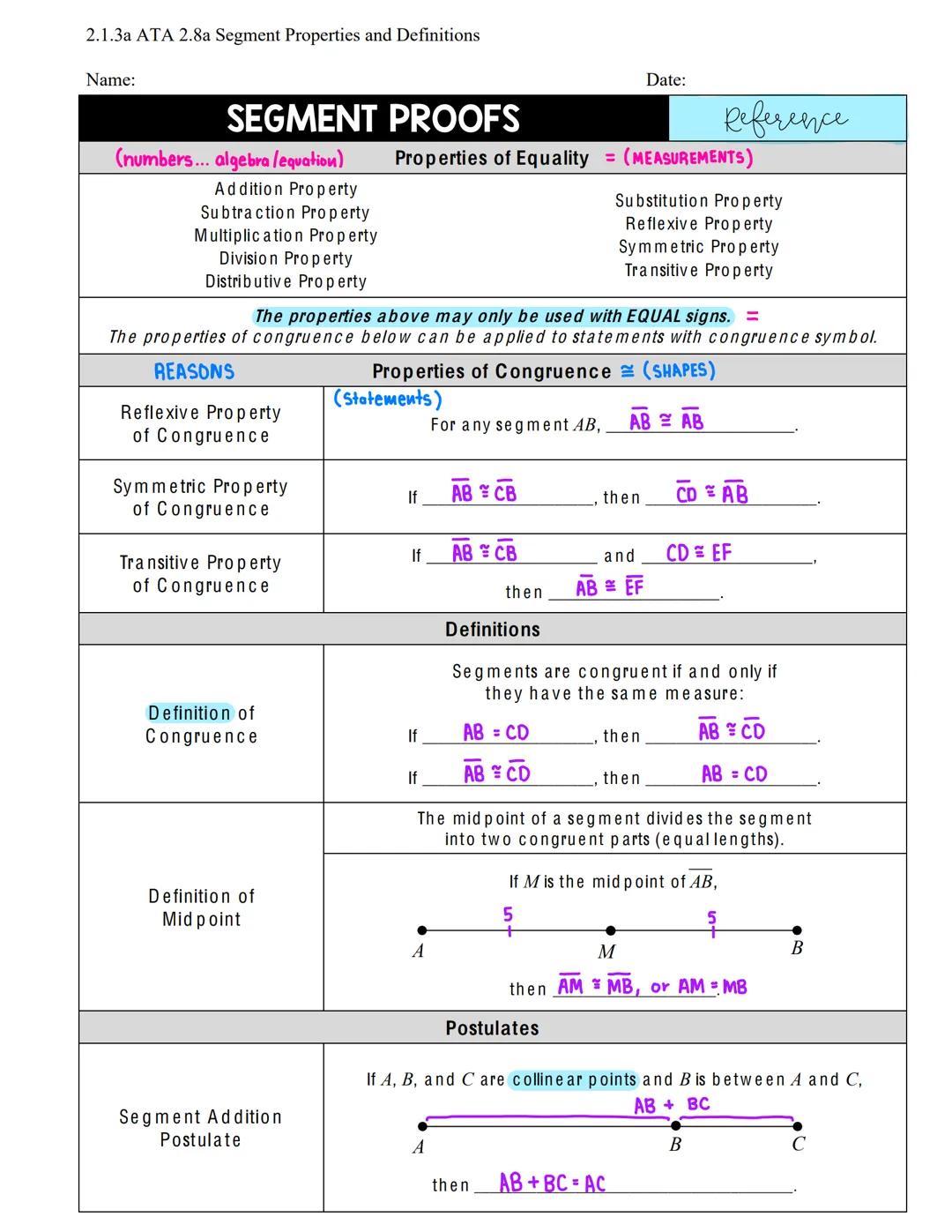 2.1.3a ATA 2.8a Segment Properties and Definitions
Name:
Date:
# SEGMENT PROOFS
(numbers... algebra /equation) Properties of Equality = (MEA