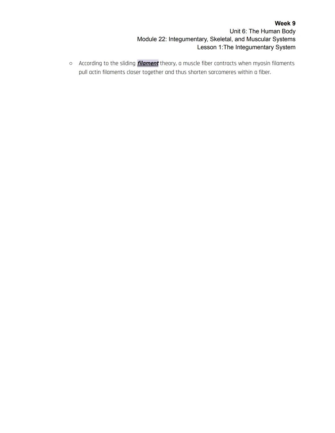 Week 9
Unit 6: The Human Body
Module 22: Integumentary, Skeletal, and Muscular Systems
Lesson 1: The Integumentary System

| Session 1 | Ses