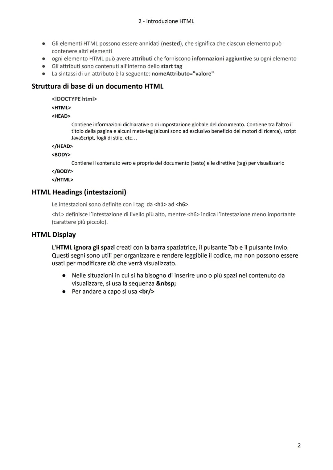 2- Introduzione HTML

1. Cos'è HTML
fonte: http://www.w3schools.com/html/default.asp

*   HTML significa Hyper Text Markup Language
*   I do