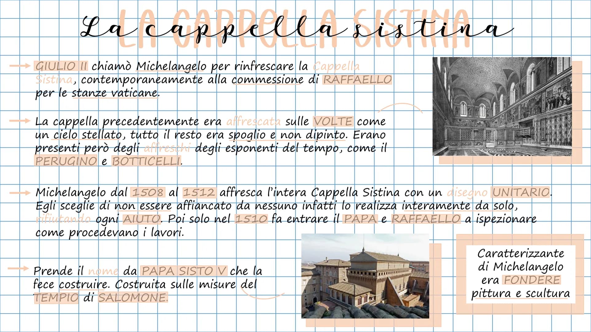 # La cappella sistina

→GIULIO II chiamò Michelangelo per rinfrescare la cappella
Sistina, contemporaneamente alla commessione di RAFFAELLO

