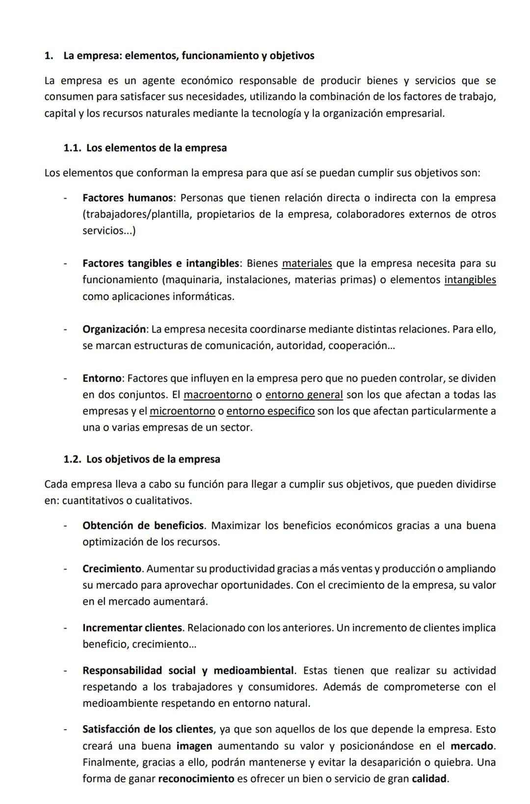 1. La empresa: elementos, funcionamiento y objetivos

La empresa es un agente económico responsable de producir bienes y servicios que se
co