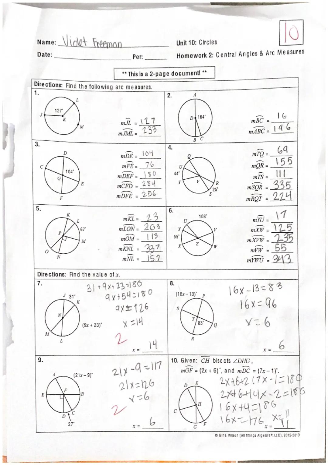 Name: Videt Freeman

Date:

Unit 10: Circles
Homework 2: Central Angles & Arc Measures

Per:

**This is a 2-page document! **

Directions: F