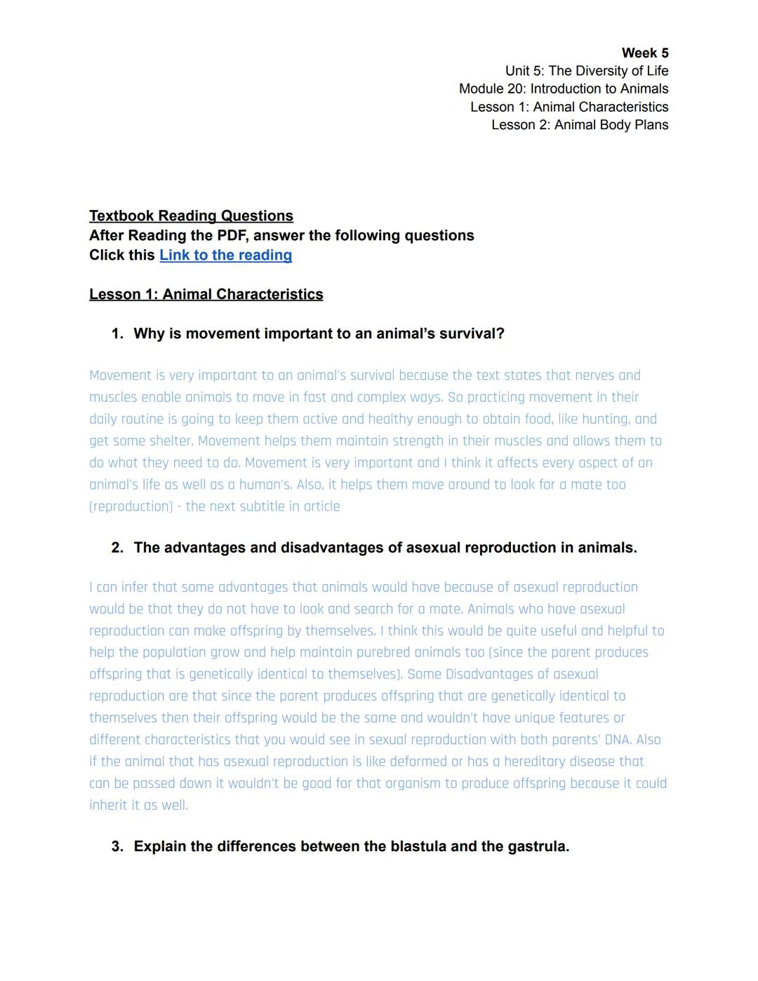 Week 5
Unit 5: The Diversity of Life
Module 20: Introduction to Animals
Lesson 1: Animal Characteristics
Lesson 2: Animal Body Plans

| Sess