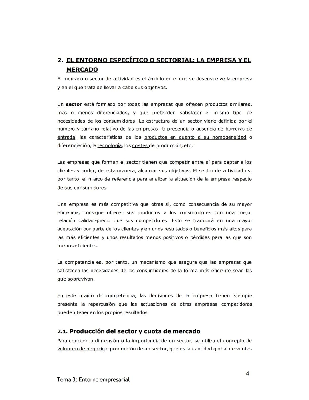 # TEMA 3: ENTORNO DE LA EMPRESA Y ESTRATEGIA
EMPRESARIAL

1. EL ENTORNO DE LA EMPRESA (Pág. 67)

Uno de los componentes fundamentales de la 