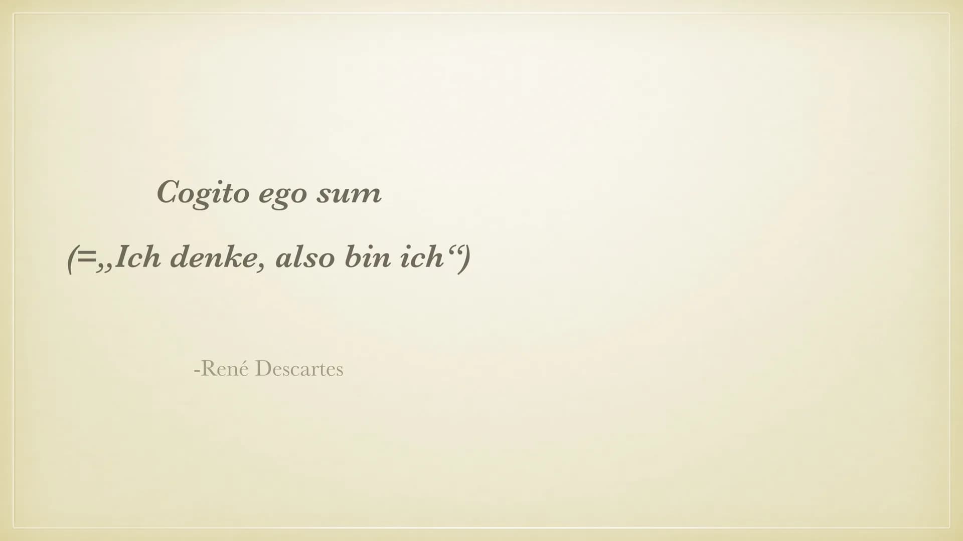 # RENÉ DESCARTES

„ICH DENKE, ALSO BIN ICH“

PHILOSOPHIE REFERAT

JULIA BACKHAUS GLIEDERUNG

- Biografie
- Lebenslauf
- Methodische Zweifel
