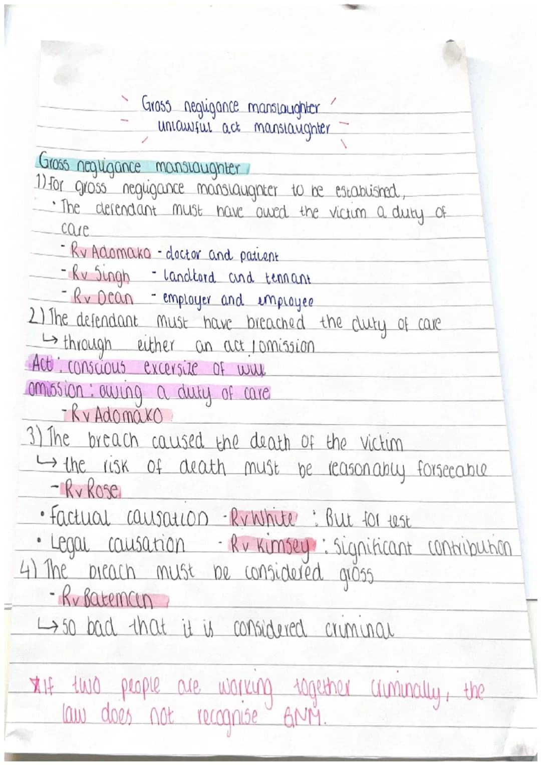 - Gross negligance manslaughter
- unicuiful act manslaughter

Gross negligance mansiaughter

1) for gross negligance manslaughter to be esta