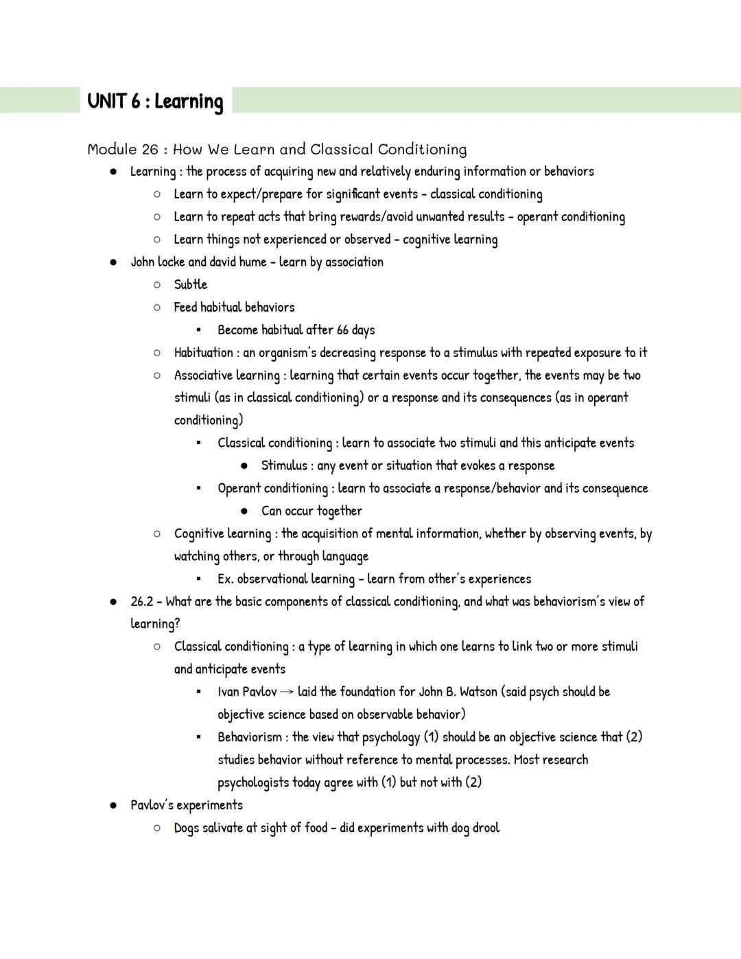 UNIT 6 : Learning

Module 26: How We Learn and Classical Conditioning

• Learning: the process of acquiring new and relatively enduring info