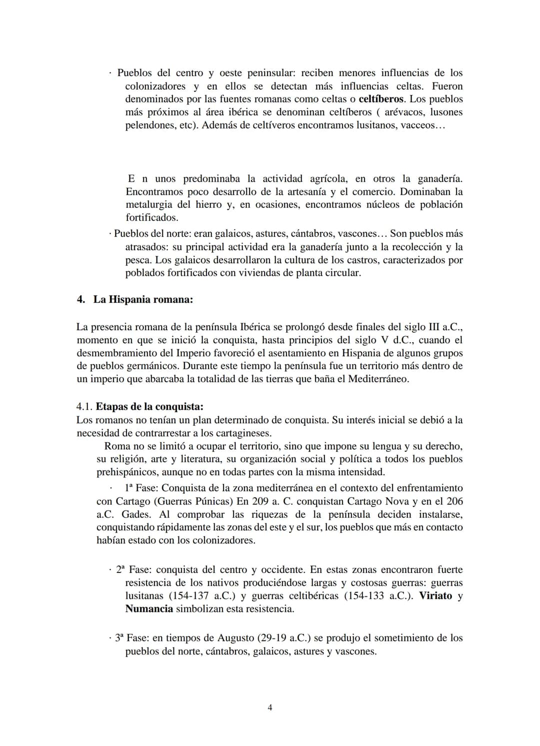 # TEMA I. LAS RAICES. LA HISPANIA ROMANA.

1. Prehistoria.

Los primeros representantes del género homo llegaron a lo que hoy es España hace