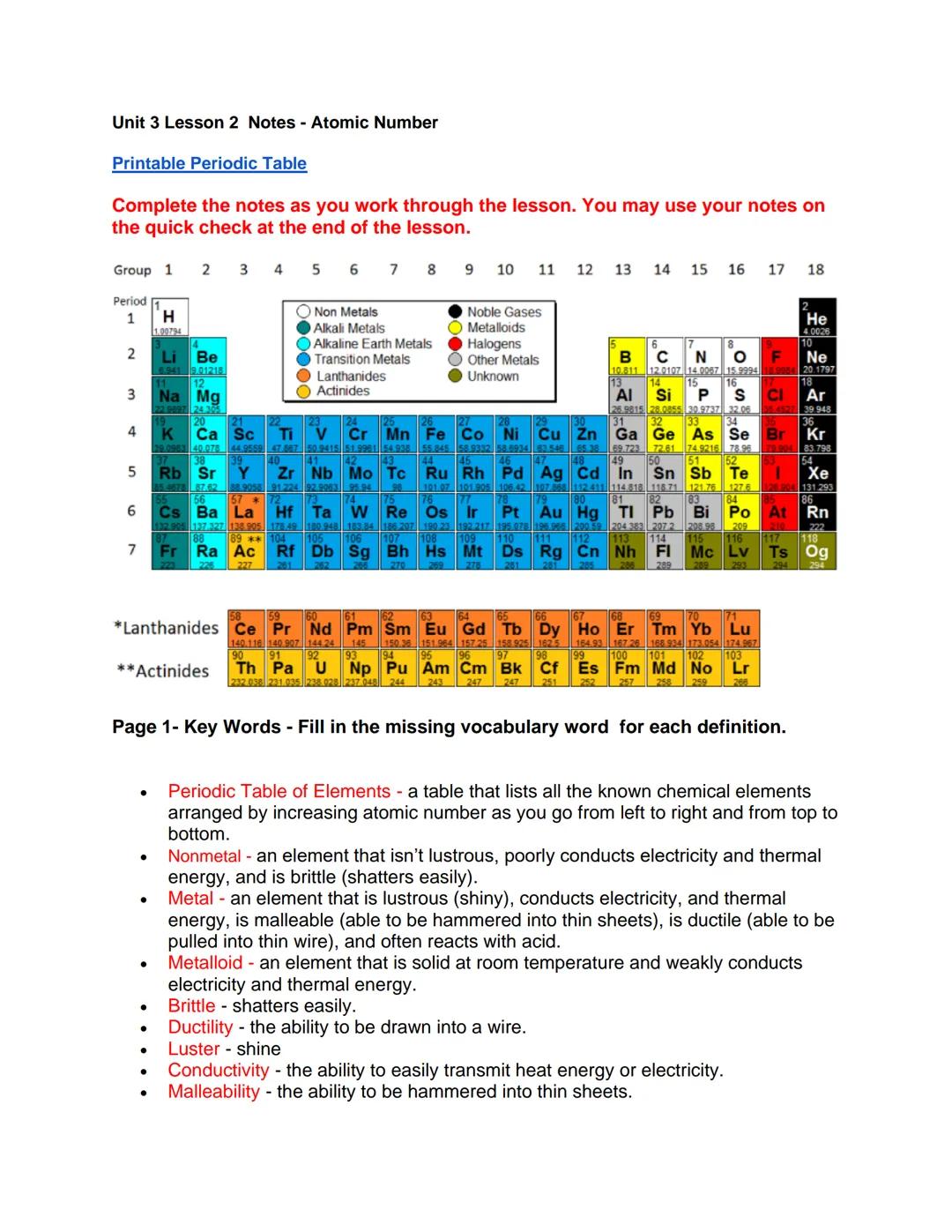 Unit 3 Lesson 2 Notes - Atomic Number

Printable Periodic Table

Complete the notes as you work through the lesson. You may use your notes o