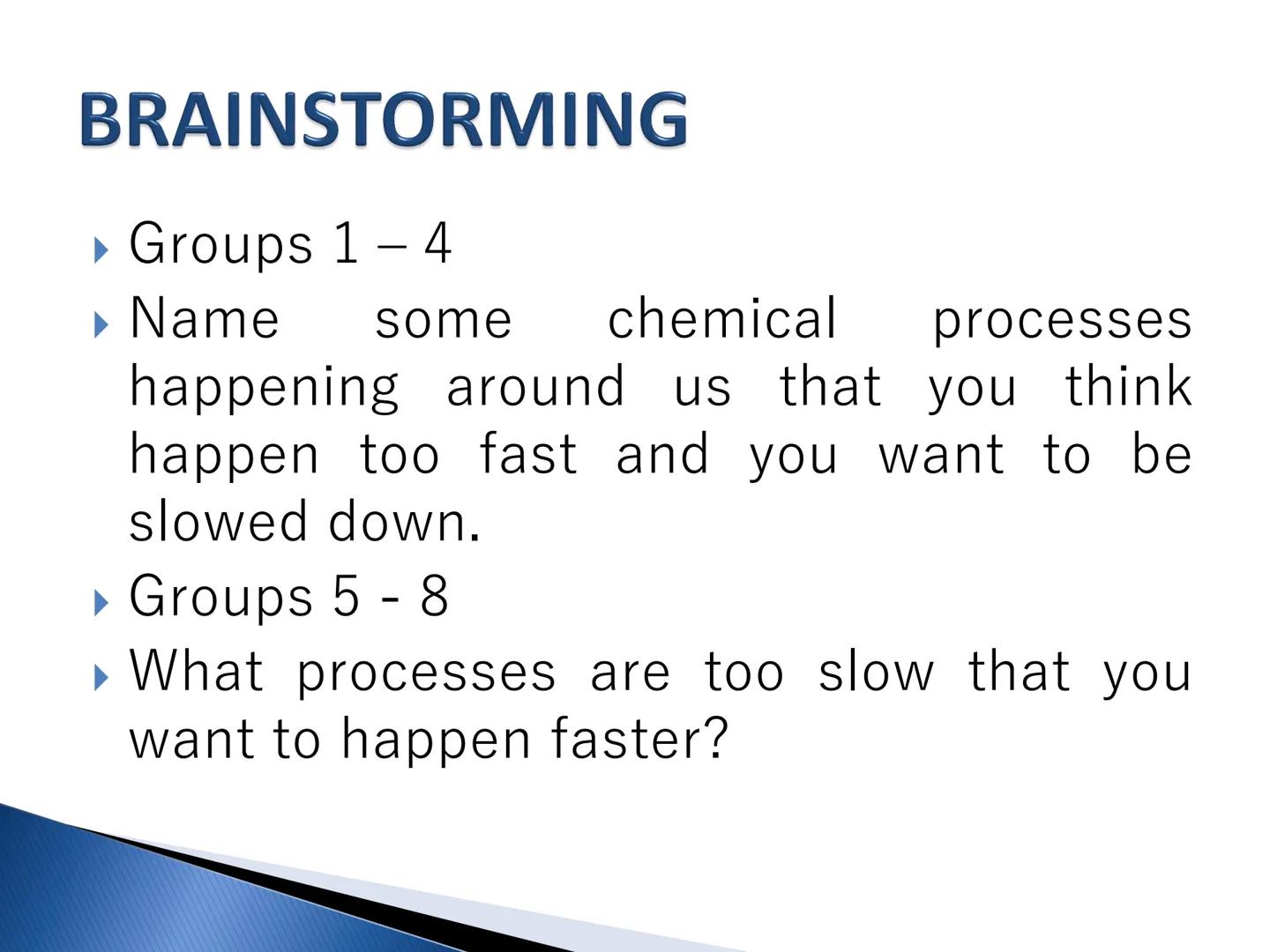# Chemical Kinetics # ARRANGE ME!

► Think about each of the following
reactions: Rank these reactions in
order from the fastest to the slow