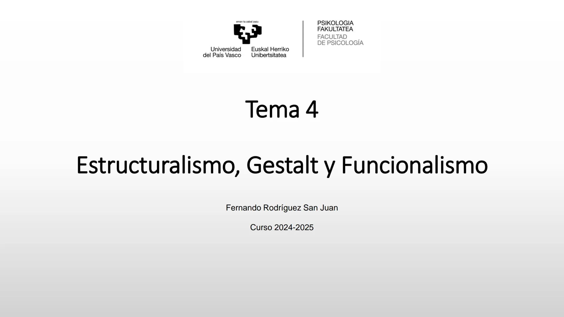 eman ta zabal zazu

Universidad
del País Vasco

Euskal Herriko
Unibertsitatea

PSIKOLOGIA
FAKULTATEA
FACULTAD
DE PSICOLOGÍA

Tema 4

Estruct