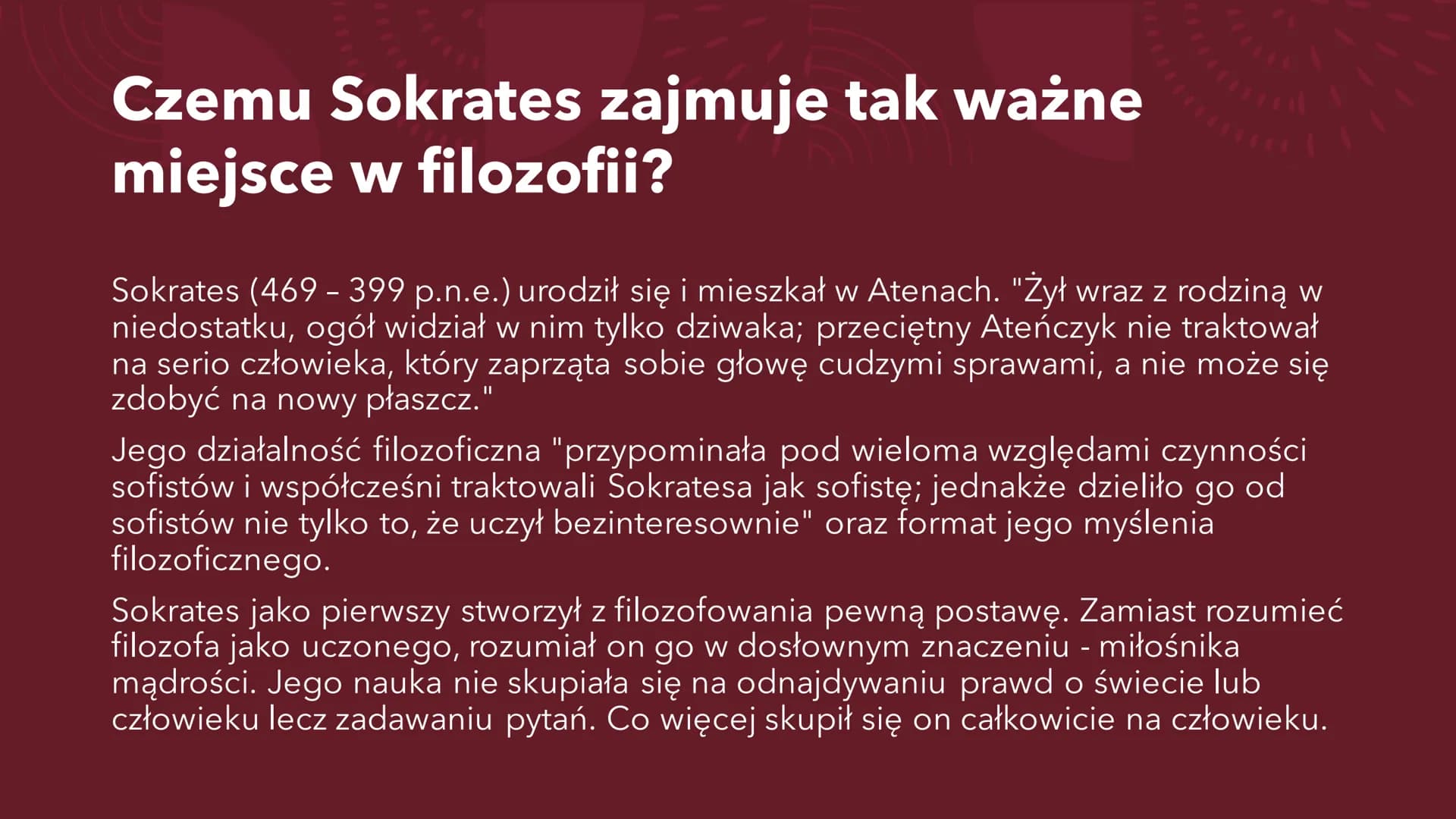 # SOKRATES

Ogólne informacje # ERA PRESOKRATEJSKA # O co chodzi z filozofią przyrody?

"Gdy rozpoczynała się filozofia w Grecji, nauki szcz