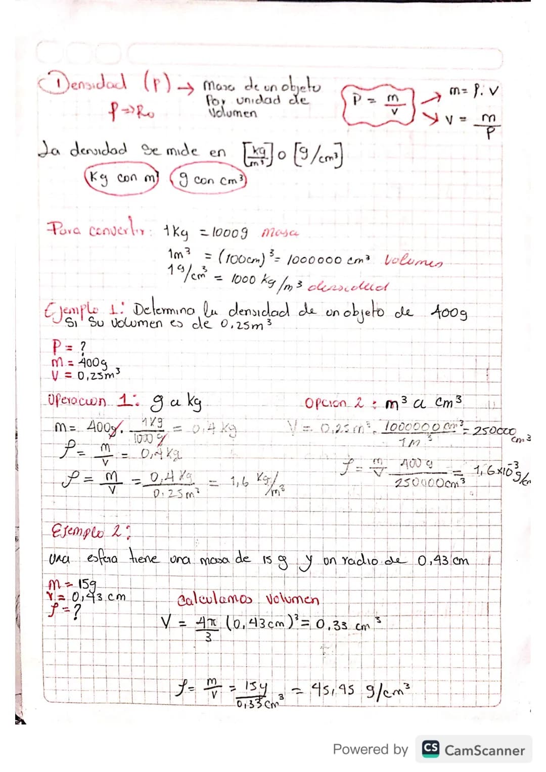 # Densidad (1) masa de un objeto

PRO

Por unidad de
Volumen

$P=$

→m=P. v

La denvidad se mide en []o[9/cm²]

Kg con m

9 con cm³)

Para c