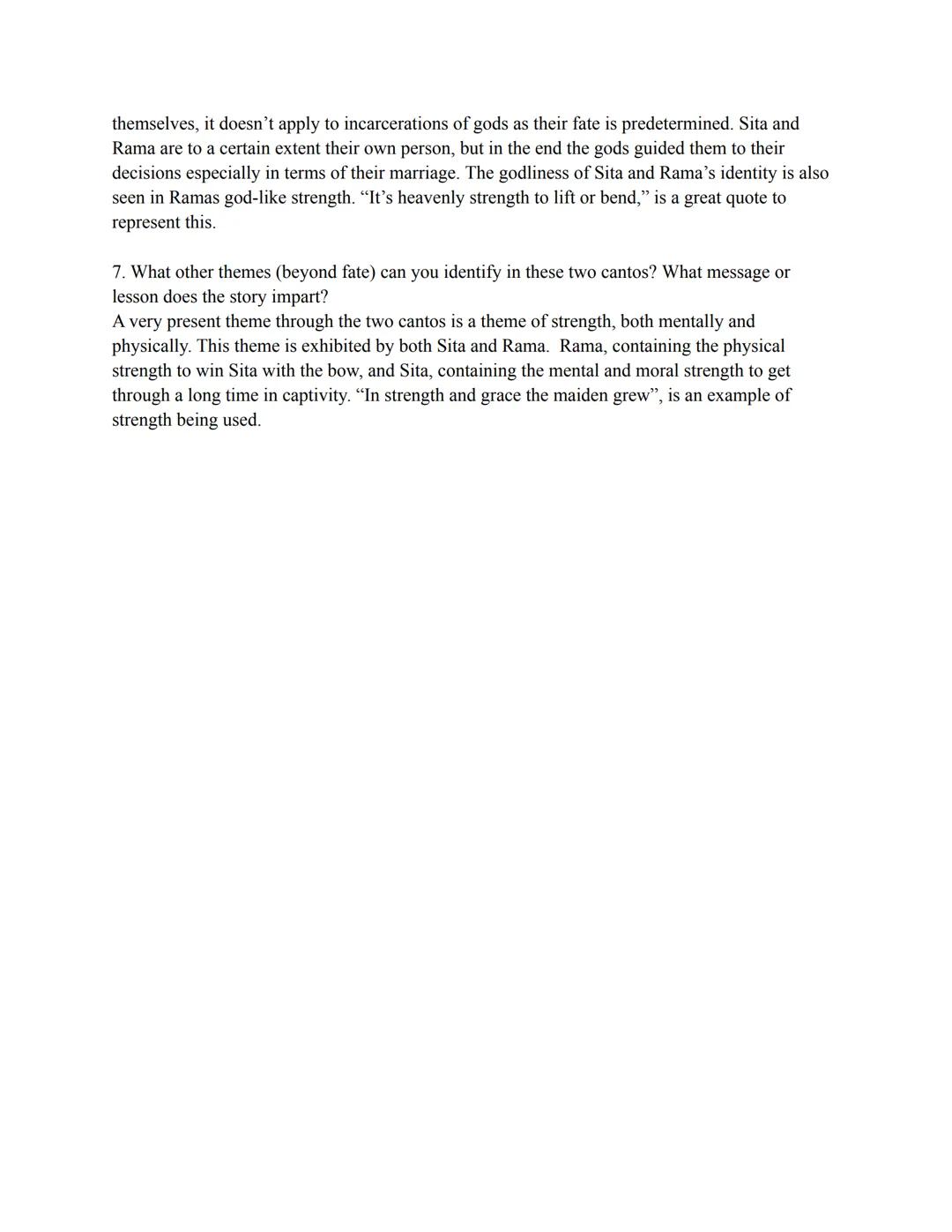 # The Ramayana

1. Examine the ways in which the bow is set up to be much more than just a bow. What could it
symbolize?
The bow symbolizes 