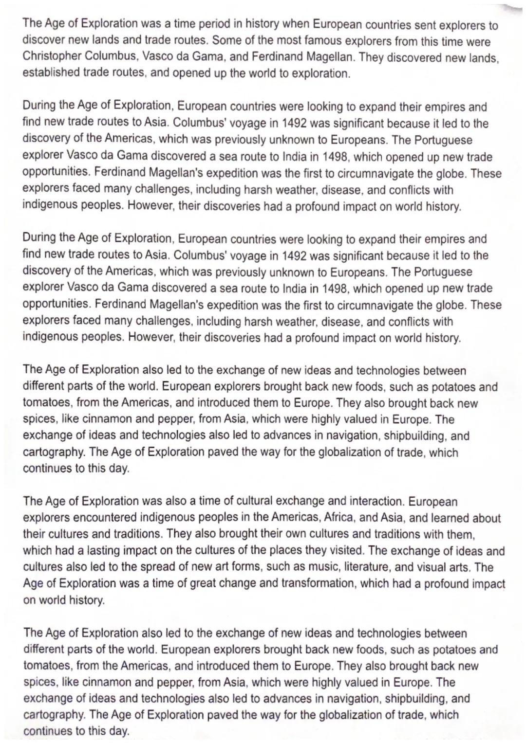 The Age of Exploration was a time period in history when European countries sent explorers to
discover new lands and trade routes. Some of t