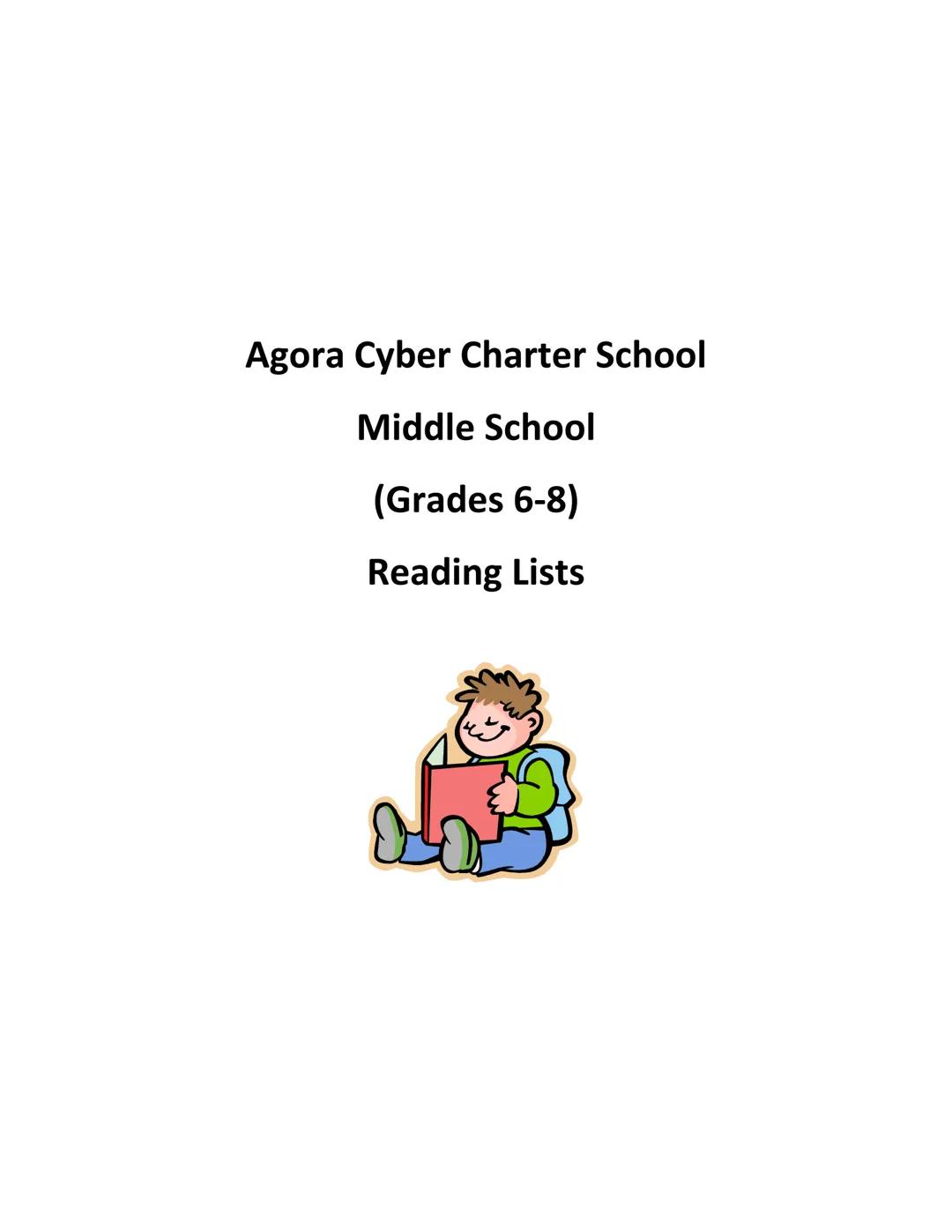 # Agora Cyber Charter School

Middle School

(Grades 6-8)

Reading Lists 6th Grade - English A

0700 L From the Mixed-up Files of Mrs. Basil