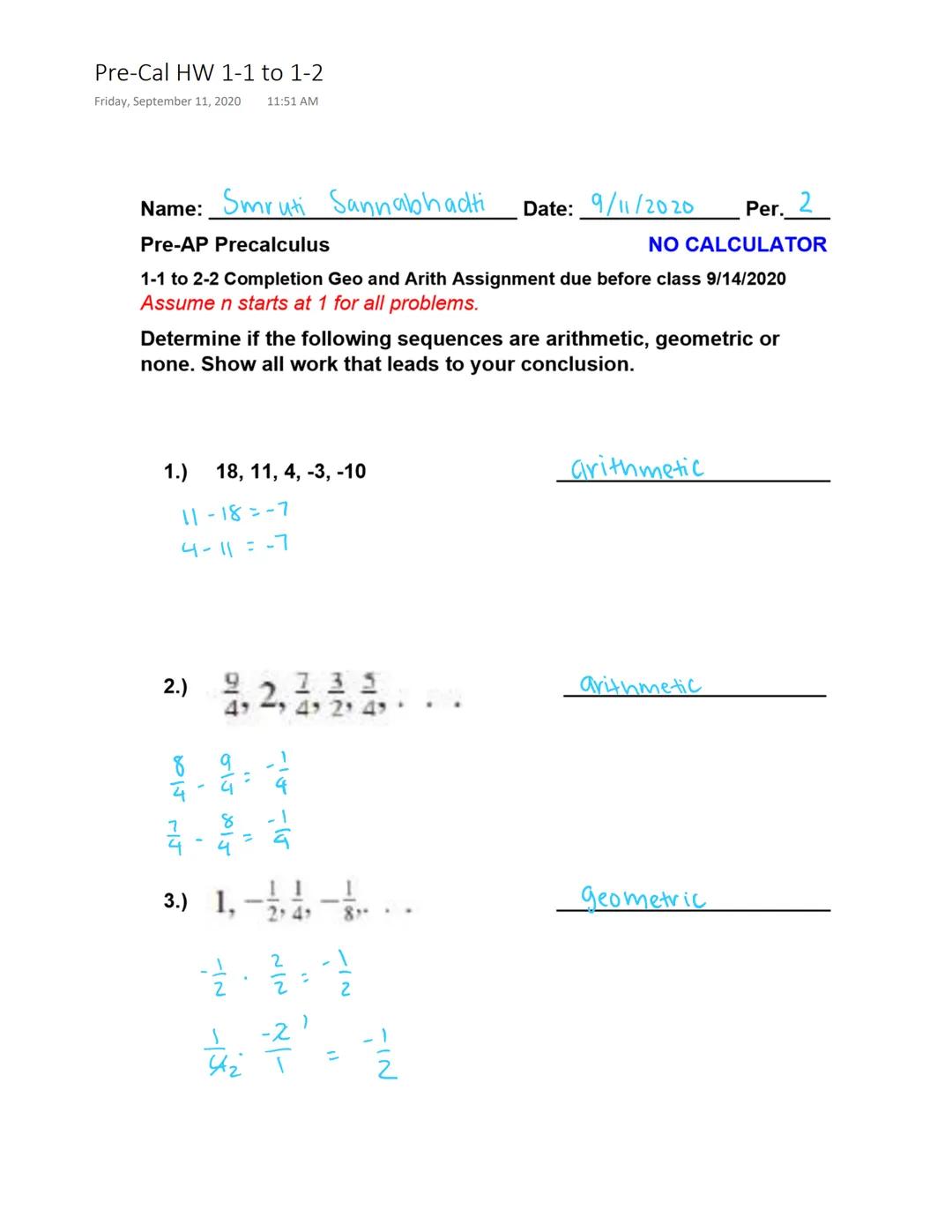 Pre-Cal HW 1-1 to 1-2
Friday, September 11, 2020 11:51 AM

Name: Smruti Sannabhadti Date: 9/11/2020 Per. 2
Pre-AP Precalculus NO CALCULATOR
