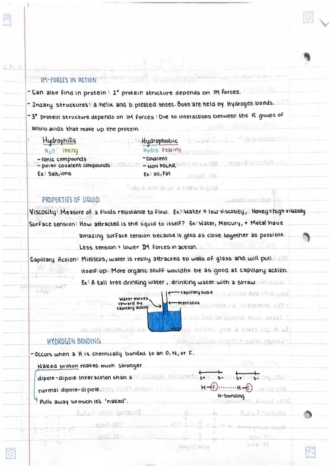 CH. 7
Intermolecular Forces
IM FORCES IN ACTION
-Properties of water, solid water is less dense than liquid water. Solid, liquid, & gas.
INT
