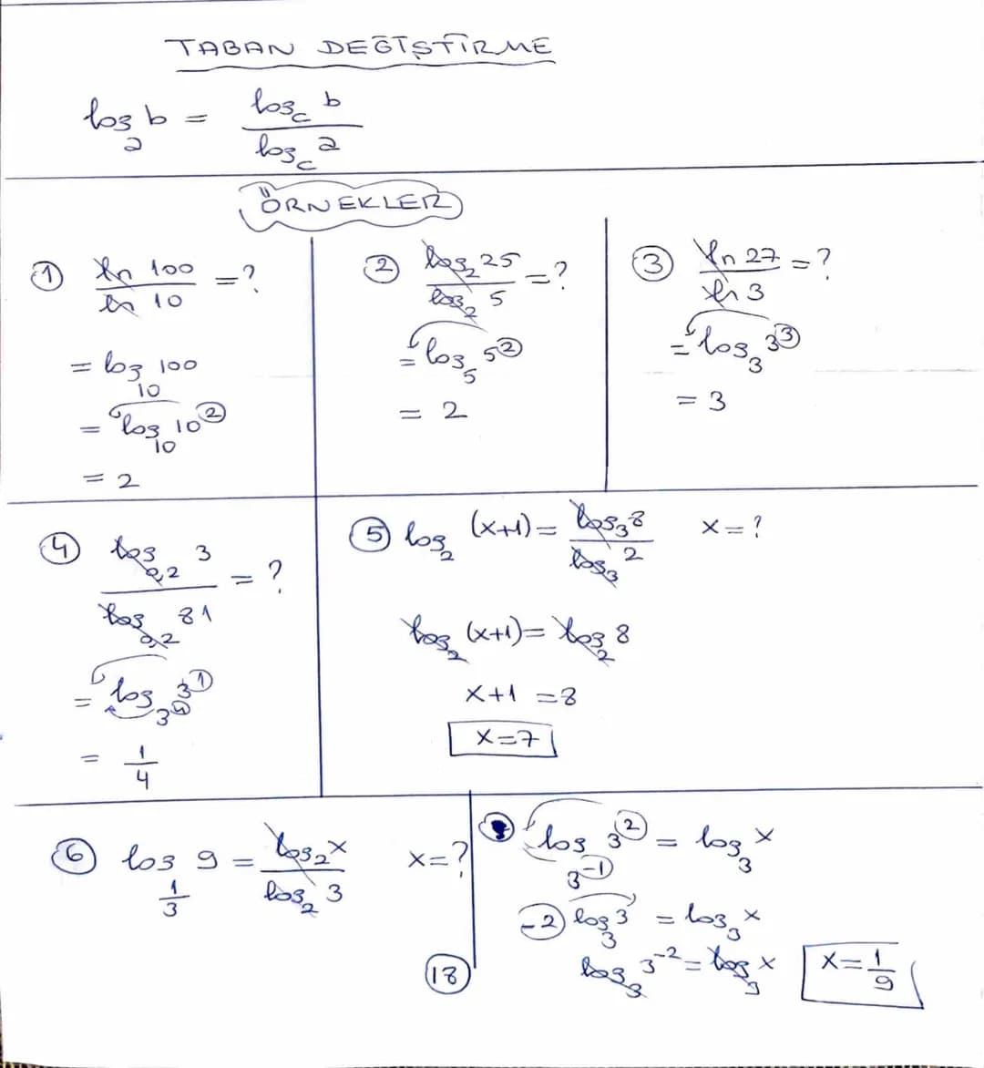 TABAN DEĞİŞTİRME

воз b =
lo3b
③n27=?
=
63
100=?
10
10
100
= los 10
=2
10
ORNEKLER
④ 23 = ?
=
isox
و
103
3
81
D
②25?
los 5
=
lo3 52
035
=
2
