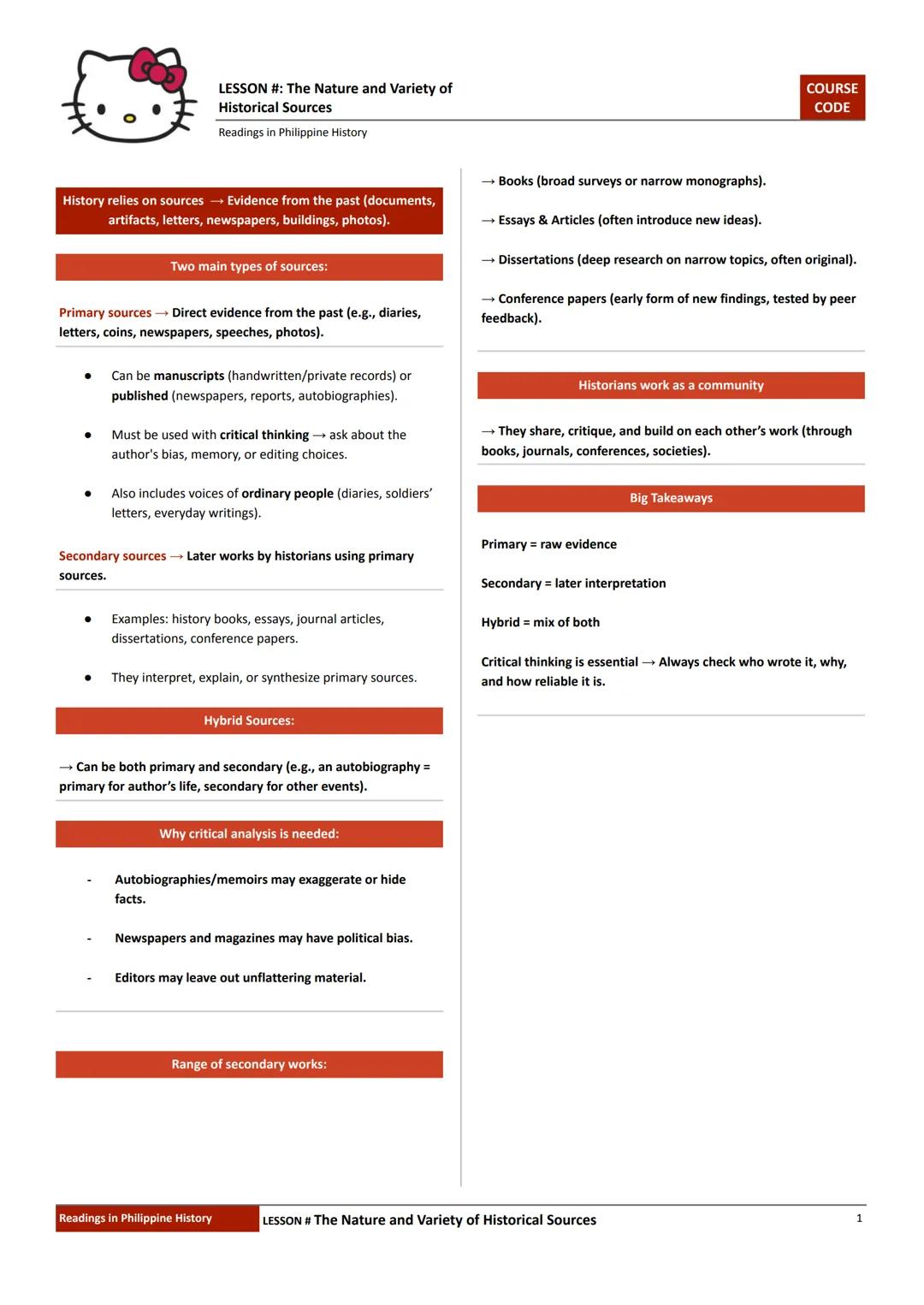 LESSON #: The Nature and Variety of
Historical Sources
Readings in Philippine History
COURSE
CODE
History relies on sources → Evidence from 