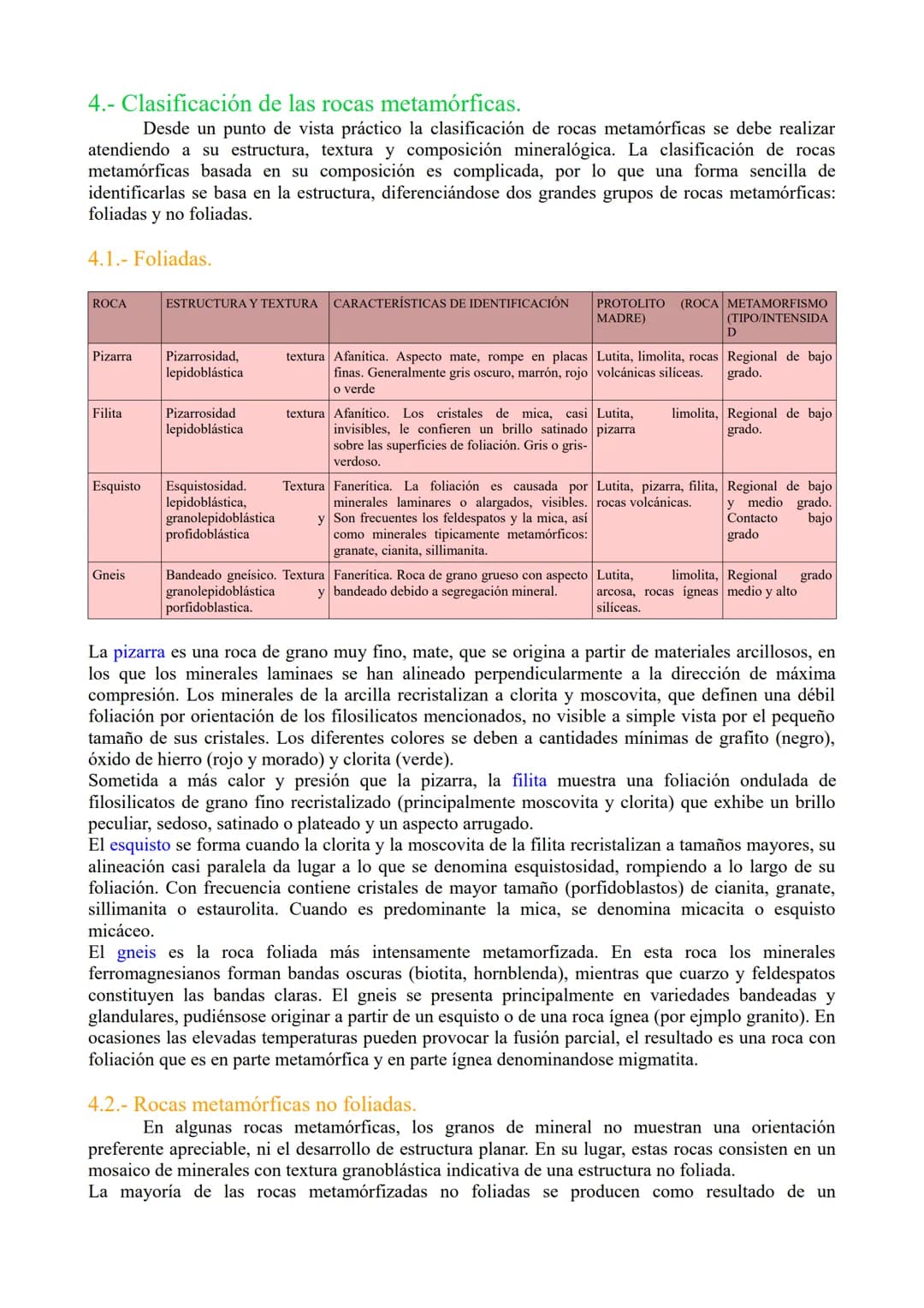 # TEMA 5. Metamorfismo y rocas metamórficas.

1.- Metamorfismo: definición, agentes y límites

2.- Tipos de metamorfismo.

3.- Efectos del m