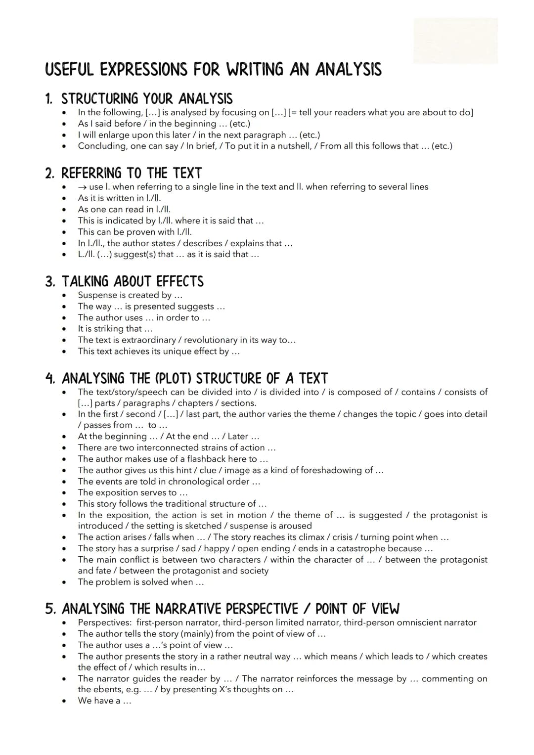 # USEFUL EXPRESSIONS FOR WRITING AN ANALYSIS

1. STRUCTURING YOUR ANALYSIS
*   In the following, [...] is analysed by focusing on [...] [= t