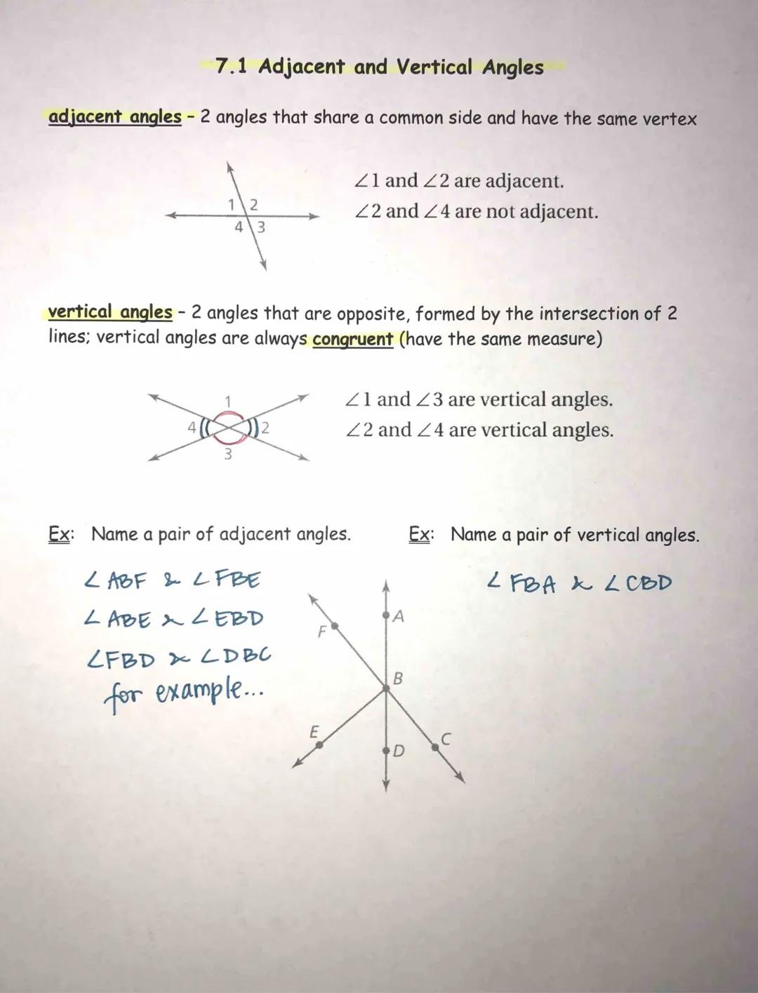 # 7.1 Adjacent and Vertical Angles

adjacent angles - 2 angles that share a common side and have the same vertex

12

43

21 and 22 are adja