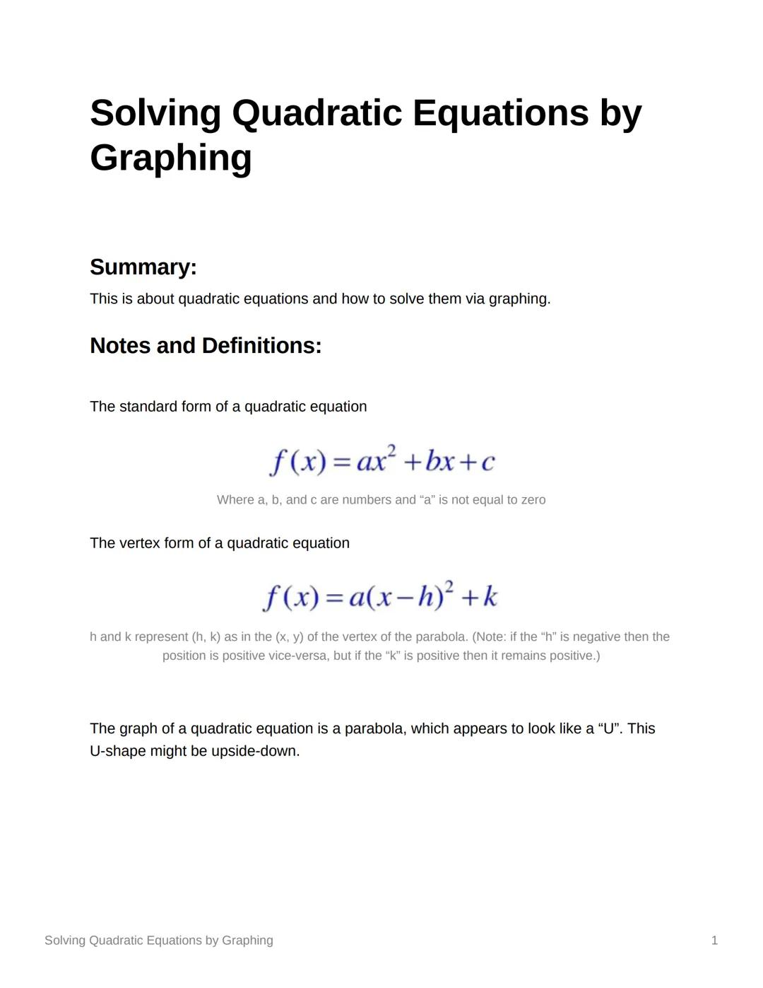 <h2 id="solvingquadraticequationsbygraphing">Solving Quadratic Equations by Graphing</h2>
<h3 id="summary">Summary</h3>
<p>This section prov