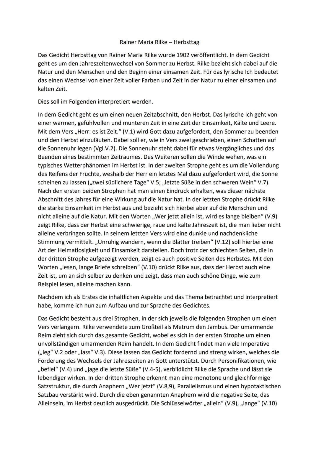 Rainer Maria Rilke - Herbsttag

Das Gedicht Herbsttag von Rainer Maria Rilke wurde 1902 veröffentlicht. In dem Gedicht
geht es um den Jahres