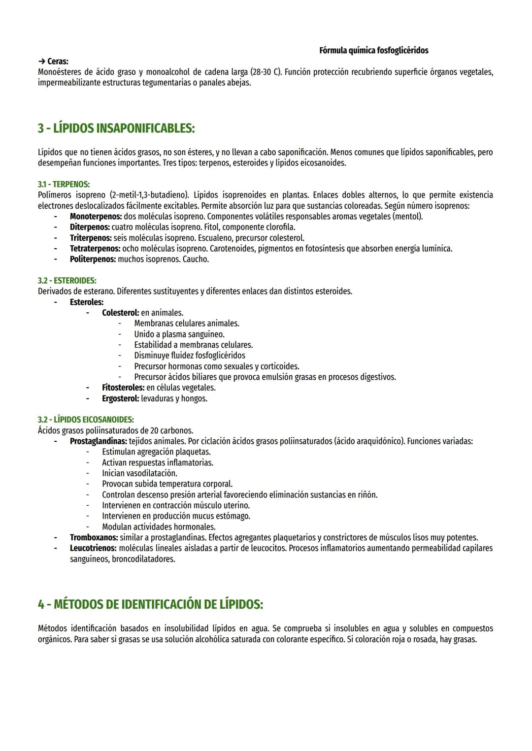 # TEMA 3 - LÍPIDOS:

1- CARACTERÍSTICAS GENERALES Y CLASIFICACIÓN:

Grupo muy heterogéneo. Biomoléculas orgánicas formadas por C, H, O, N y 