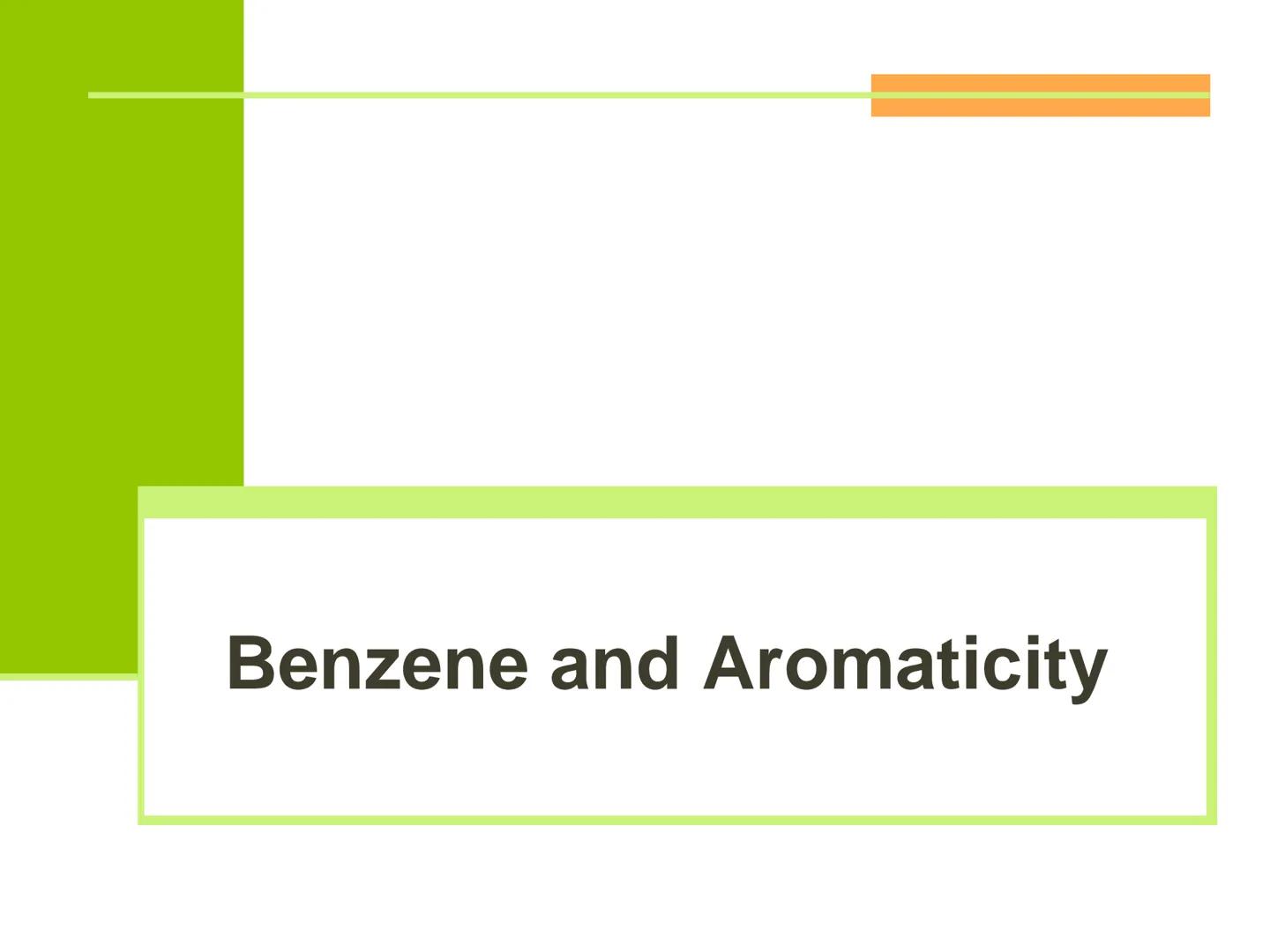 Benzene and Aromaticity # Aromatic Compounds

*   Aromatic was used to described some fragrant
compounds in early 19th century
*   Not corre