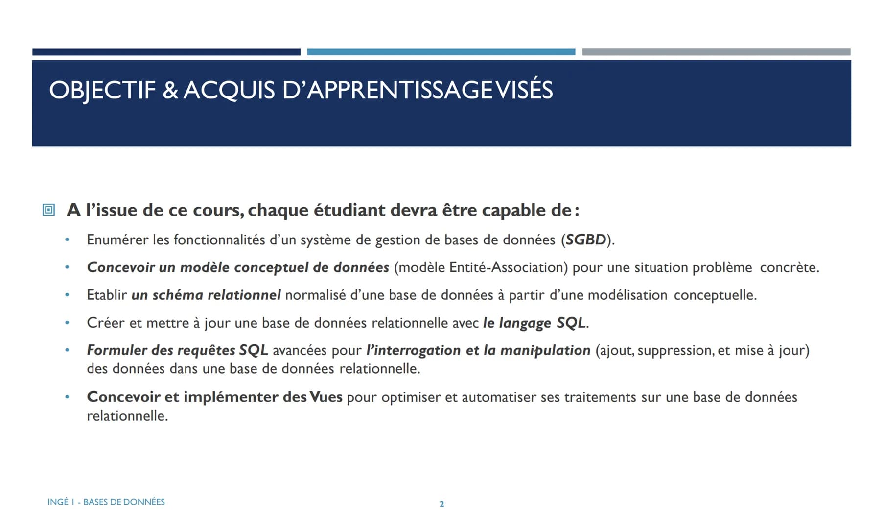 BASES DE DONNEES

ES
ME
INNOVATIVE ENGINEERING

Ce cours est destiné aux étudiants de la première année du cycle Ingénieur (INGE1).

ESME
AN