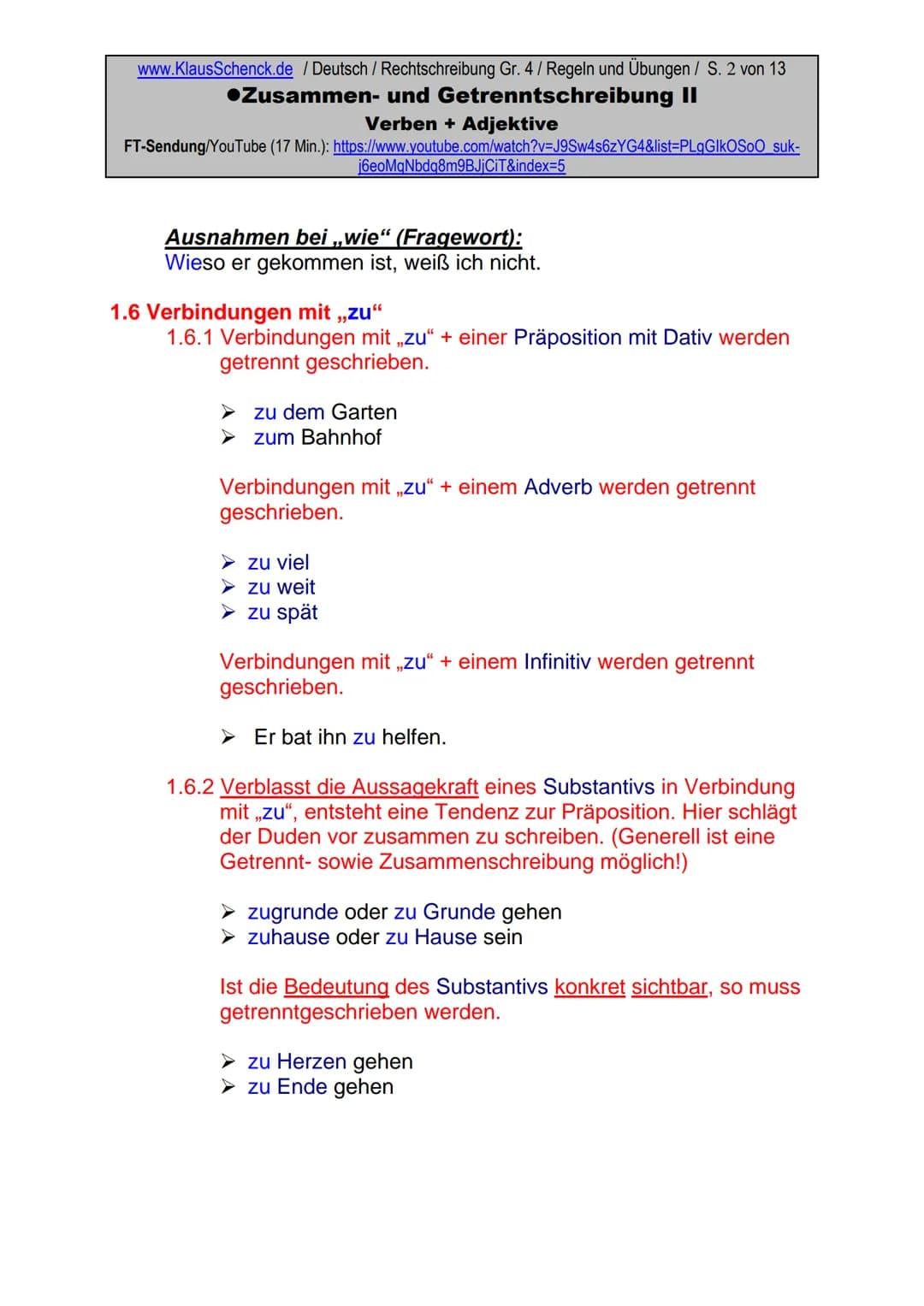 www.KlausSchenck.de / Deutsch / Rechtschreibung Gr. 4 / Regeln und Übungen / S. 1 von 13

Zusammen- und Getrenntschreibung II
Verben + Adjek