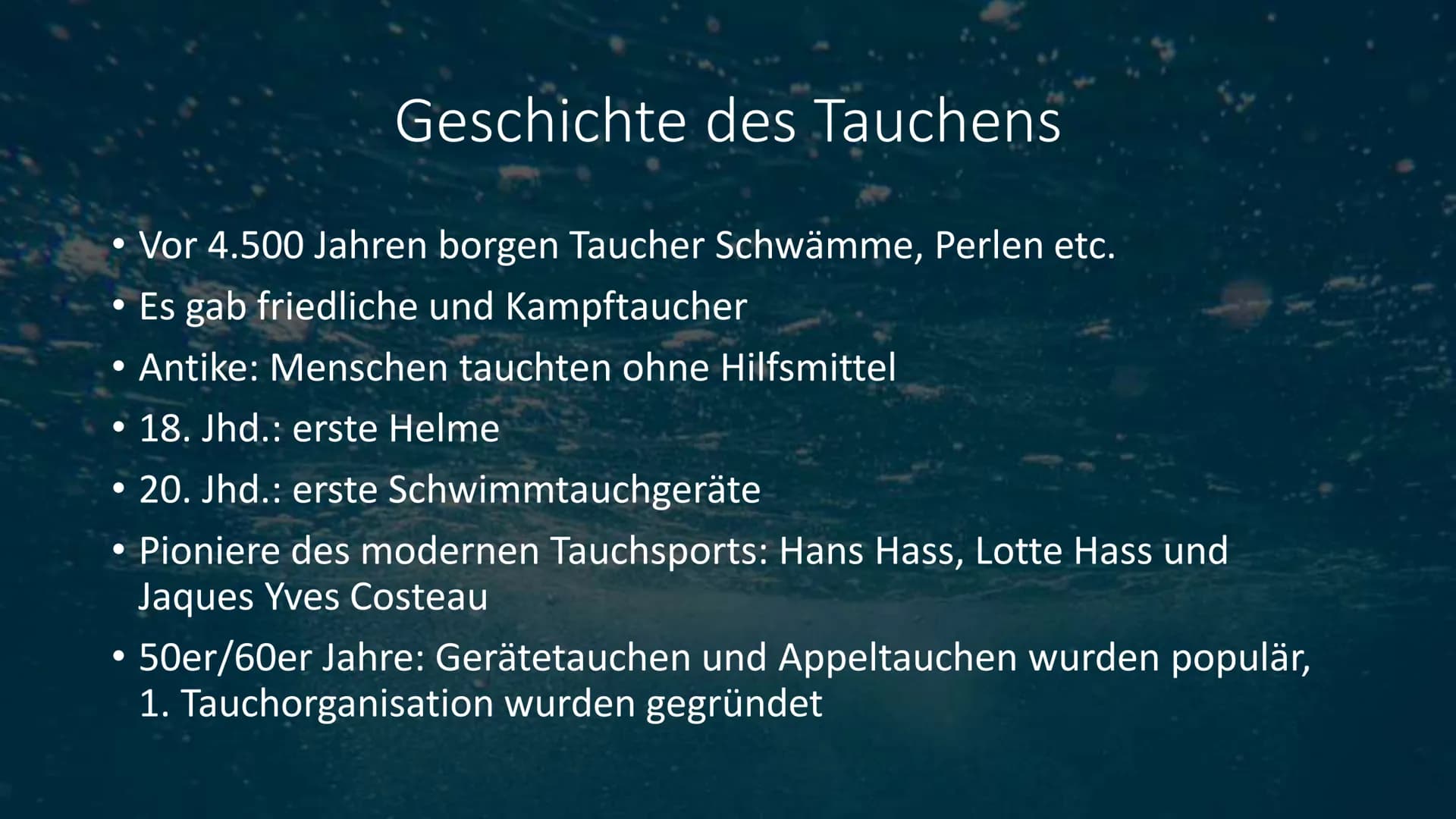 # Tauchen Inhaltsverzeichnis

• Geschichte des Tauchens
• Verschiedene Arten des Tauchens
• Ausrüstung und Ausbildung
• Ziele und Gründe des