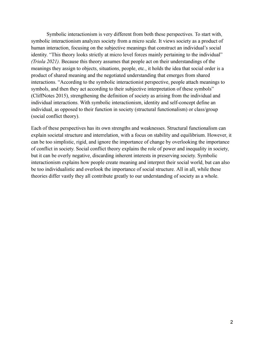Society is a complex and arguably fluid structure that can be analyzed from a multitude
of lenses. These views of society all fixate on a po
