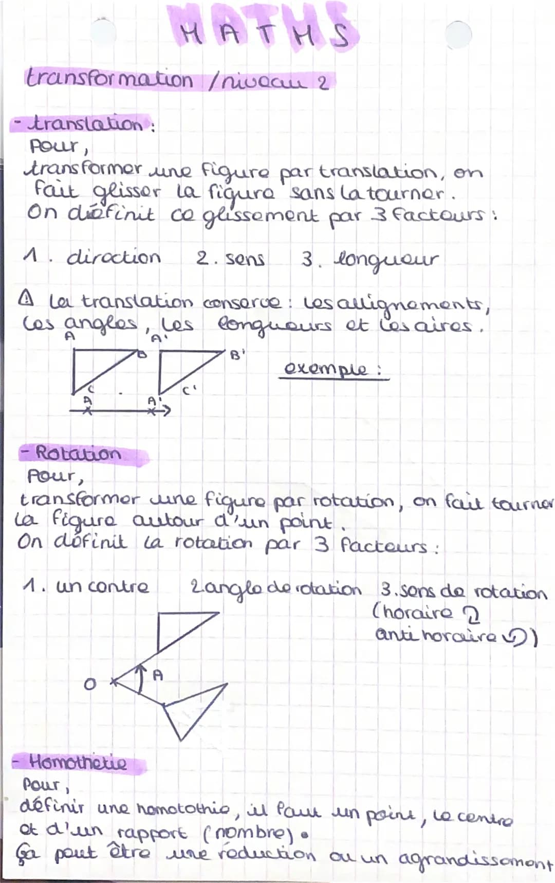 # MATHS

transformation/niveau 2

-translation:
Pour,
transformer une figure par translation, on
fait glisser la figura sans la tourner.
On 