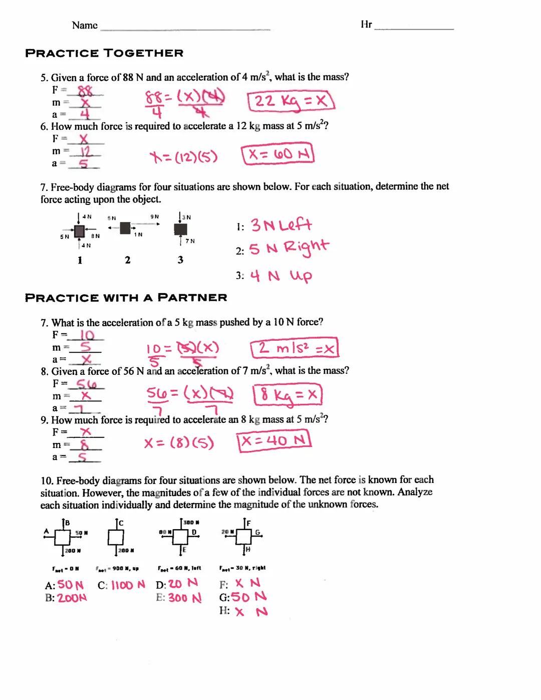 # Name hey

# Hr 713

# NEWTON'S SECOND LAW

VOCABULARY:

Newton's Second Law of Motion: The acceleration of an object is in the same direct