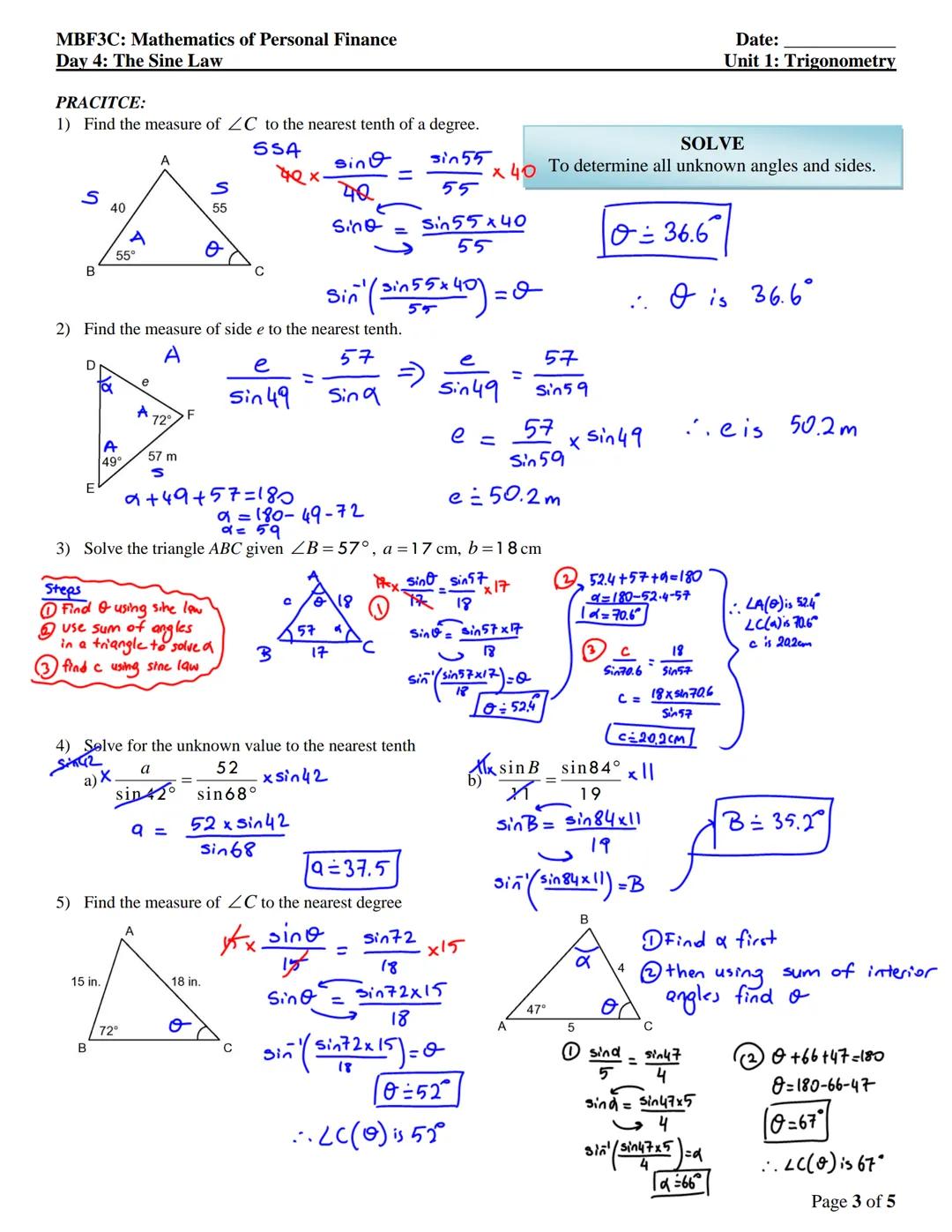 MBF3C: Mathematics of Personal Finance
Day 4: The Sine Law
Date:
Unit 1: Trigonometry

# THE SINE LAW

So far, we've used trigonometric rati