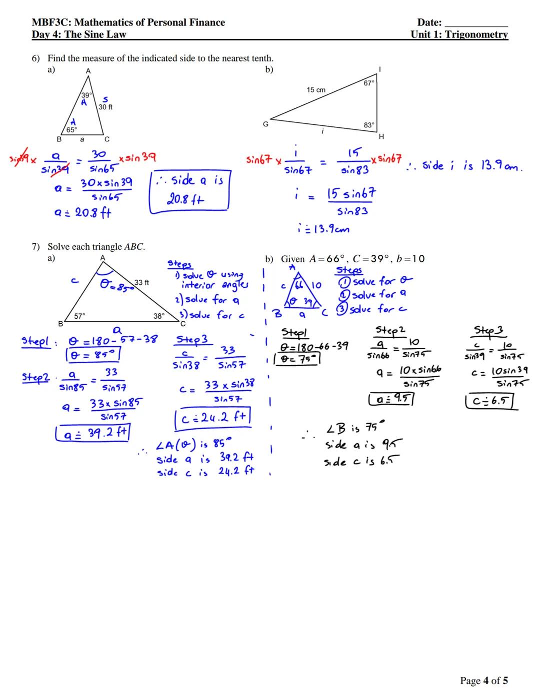 MBF3C: Mathematics of Personal Finance
Day 4: The Sine Law
Date:
Unit 1: Trigonometry

# THE SINE LAW

So far, we've used trigonometric rati