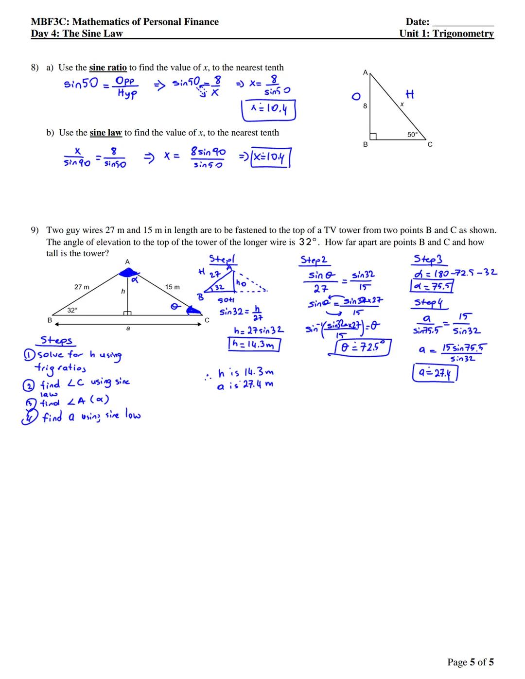 MBF3C: Mathematics of Personal Finance
Day 4: The Sine Law
Date:
Unit 1: Trigonometry

# THE SINE LAW

So far, we've used trigonometric rati